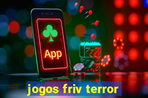 jogos friv terror